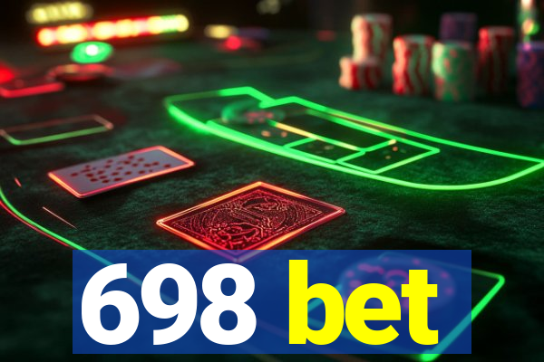 698 bet